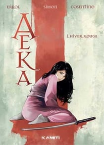 Aeka Tome 1 : hiver rouge