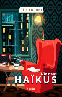 L'instant haïkus
