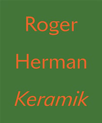 Roger Herman : keramik