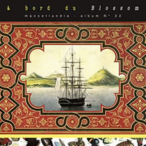À bord du Blossom - édition limitée
