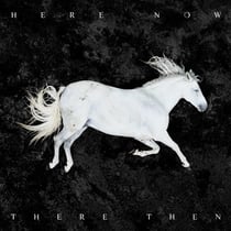 Here now, there then