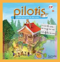 Pilotis : CP - coffret des mots et des sons