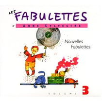 Les fabulettes d'Anne Sylvestre /vol.3 : nouvelles fabulettes