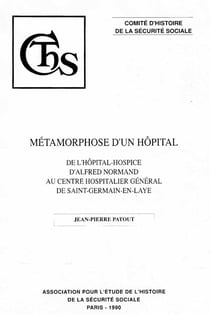 Metamorphose d'un hopital - de l'hopital - hospice d'alfred normand