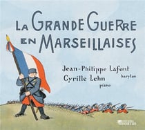 La grande guerre en marseillaises