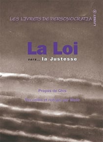 La loi - vers... la justesse