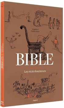 Bible - Les Récits fondateurs