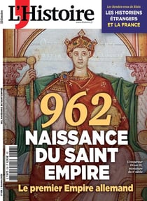 L'histoire n.536 : 962 Naissance du Saint Empire : Le premier Empire allemand