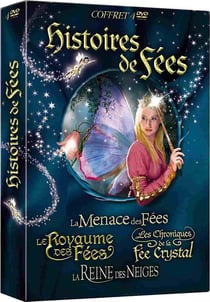 Histoires de Fées : La menace des fées + Le Royaume des fées + Les Chroniques de la fée Crystal + La Reine des neiges