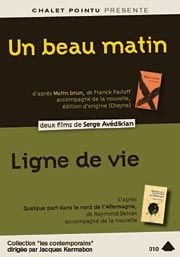 Un beau matin + Ligne de vie