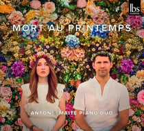 Mort au Printemps - Anton & Maite Piano Duo