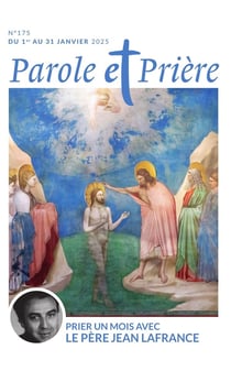 Parole et prière n.175 : Prier un mois avec le père Jean Lafrance