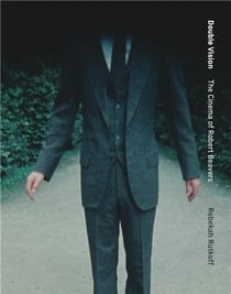 Double vision : The cinema of Robert Beavers