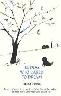 THE DOG WHO DARED TO DREAM
