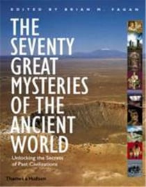 The seventy great mysteries of the ancient world