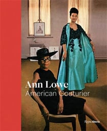 Ann Lowe : american couturier