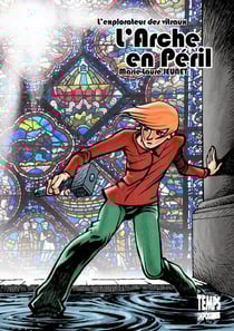 L'Arche en péril : L'explorateur des vitraux 1