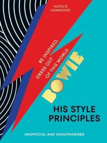 Bowie his style principles