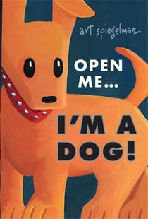 Art spiegelman open me... I'm a dog