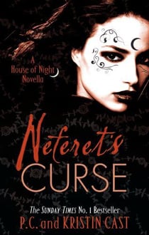 Neferet's curse volume 3 - house of night novella