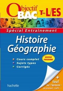 Objectif bac - histoire-géographie - terminales l, es - entraînement