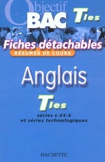 Objectif bac - fiches detachables - terminales l, es, s et series technologiques