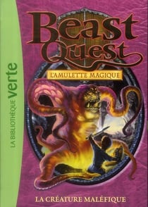 Beast Quest 23 - La créature maléfique