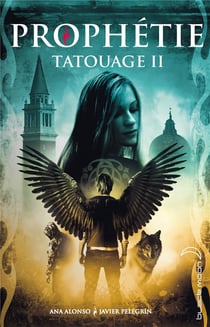 Tatouage t.2 - prophétie