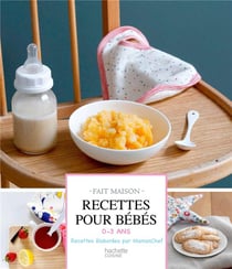 Recettes pour bébés - 0/3 ans