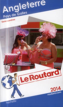 Guide du routard - angleterre - pays de galles (édition 2014)