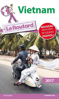 Guide du Routard : Vietnam 2017
