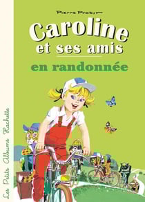 Caroline et ses amis - en randonnée