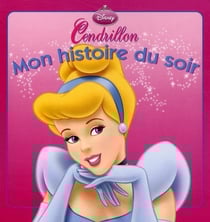 Cendrillon, mon histoire du soir