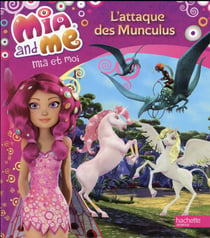 Mia et moi - l'attaque des munculus