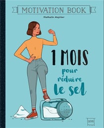 Motivation book : 1 mois pour réduire le sel