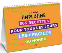 Simplissime : 365 recettes pour tous les jours les + faciles du monde