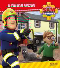 Sam le pompier : Le voleur de poissons