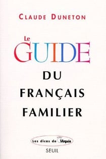Le guide du français familier