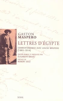 Lettres d'egypte. correspondance avec louise maspero (1883-1914)