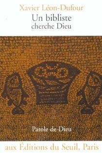 Un bibliste cherche Dieu