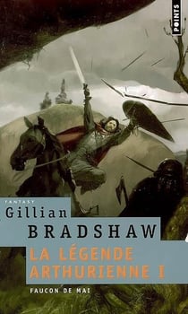 La légende arthurienne Tome 1 - faucon de mai