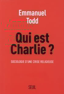 Qui est Charlie ? sociologie d'une crise religieuse