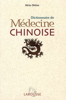 Dictionnaire de médecine chinoise