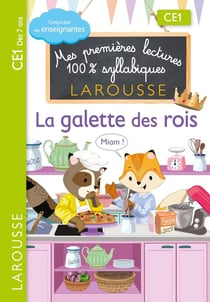 Mes premières lectures 100% syllabiques : CE1 - la galette