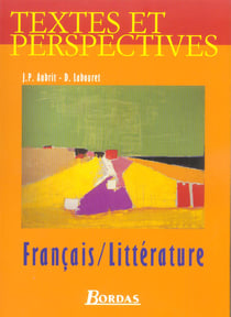 Textes et perspectives - français/littérature - 2nde - manuel de l'élève (édition 2004)