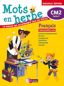 MOTS EN HERBE : français - CM2 - livre de l'élève (édition 2017)