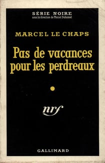 Pas de vacances pour les perdreaux