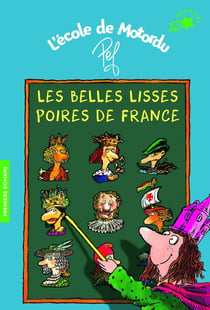 L'école de Motordu - les belles lisses poires de France