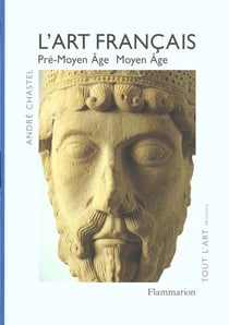L'art francais - vol01 - pre-moyen age, moyen age
