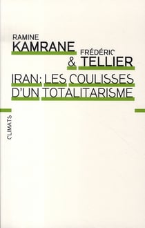 Iran - les coulisses d'un totalitarisme